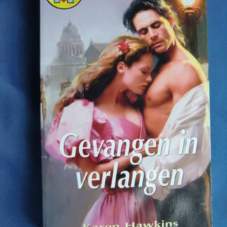 CHR 843: Gevangen in verlangen / Karen Hawkins