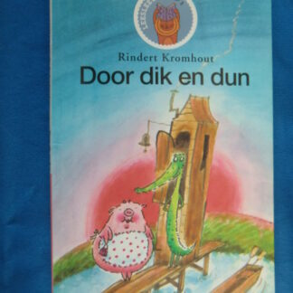 Door dik en dun / Rindert Kromhout / AVI E3 / Leesleeuw Groep 3