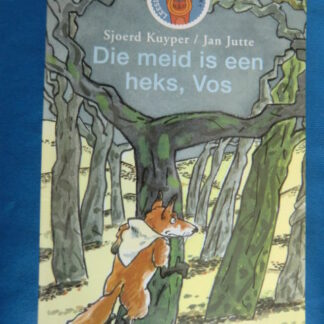 Die meid is een heks, vos / Sjoerd Kuyper / AVI 2 / Leesleeuw Groep 3, zachte kaft)