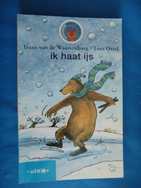 Ik haat ijs / Truus van de Waarsenburg / AVI 1 - Leesleeuw - zachte kaft