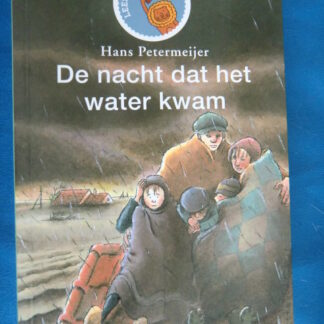 De nacht dat het water kwam / Hans Petermeijer / AVI 5 / Leesleeuw Groep 4