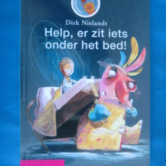 Help, er zit iets onder het bed! / Dirk Nielandt / AVI E4 Leeservaring D / Leesleeuw Groep 4