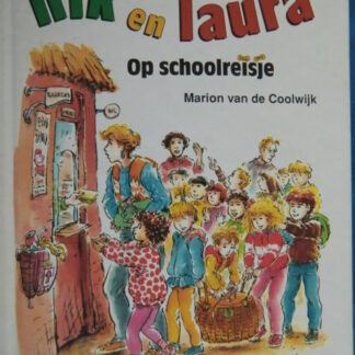 Nik en Laura op schoolreisje / Marion van de Coolwijk / AVI M4 ; harde kaft)