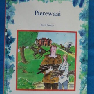 Pierewaai / Rien Broere (AVI E5 ; harde kaft)