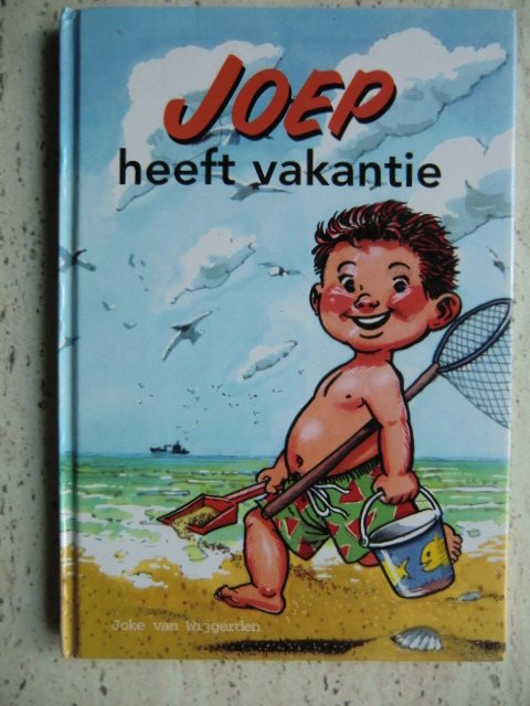 Joep heeft vakantie / Joke van Wijgerden (AVI 4; harde kaft)