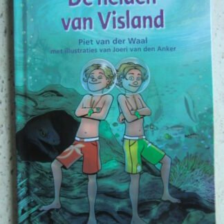 De helden van Visland / Piet van der Waal (Samen lezen) (AVI E4 - M5; Harde kaft)