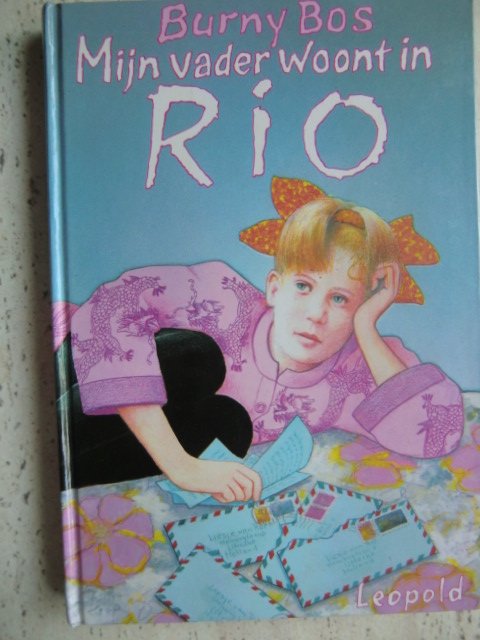 Mijn vader woont in Rio / Burny Bos (AVI 4-5; harde kaft)