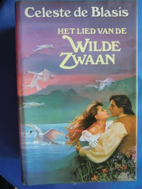 Het lied van de wilde zwaan / Celeste de Blasis