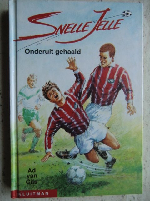 Snelle Jelle: Onderuit gehaald / Ad van Gils ( AVI E5-E6 ; harde kaft )