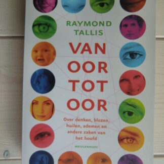 Van oor tot oor / Raymond Tallis (zachte kaft)