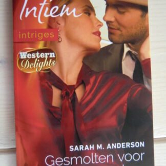 Intiem 2111: Gesmolten voor de cowboy / Sarah M. Anderson