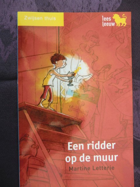 Een ridder op de muur / Martine Letterie (Leesleeuw AVI E4)