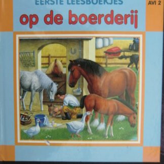 Eerste leesboekjes: op de boerderij (AVI 2; harde kaft)