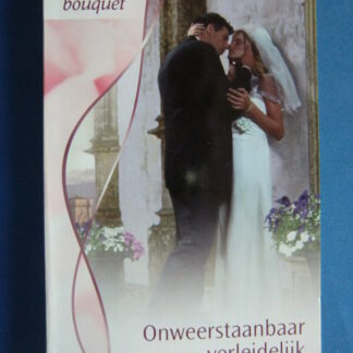 Bouquet 3145: Onweerstaanbaar verleidelijk / Helen Bianchin