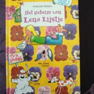 Het geheim van Lena Lijstje / Francine Oomen (AVI Plus; harde kaft)