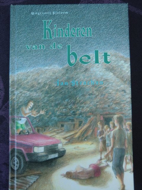 Kinderen van de belt / Ian Strachan (Harde kaft)