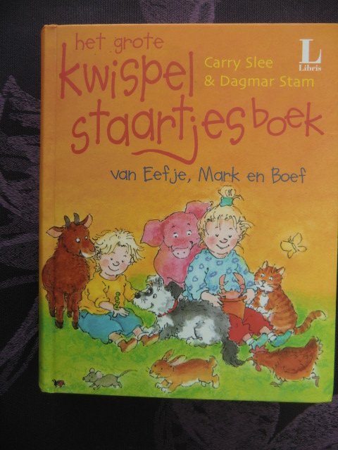 Het grote kwispelstaartjesboek / Carry Slee (Harde kaft)