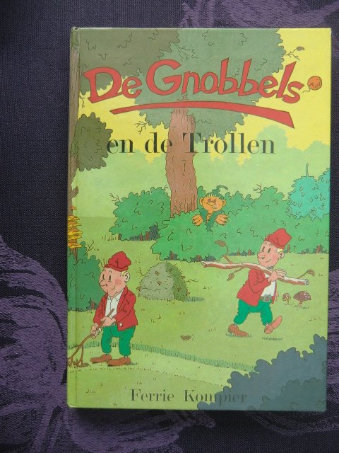 De Gnobbels en de Trollen / Ferrie Kompier (AVI 7; Harde kaft)