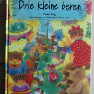 Drie kleine beren / Christl Vogl (Harde kaft)