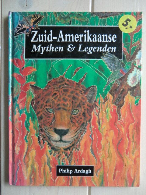 Zuid-Amerikaanse mythen en legenden / Philip Ardagh (Harde kaft)