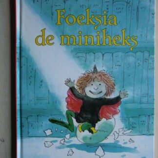 Foeksia de miniheks / Paul van Loon (Harde kaft)