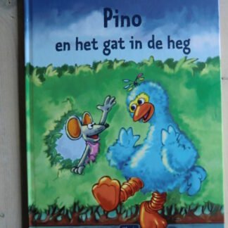 Pino en het gat in de heg (Harde kaft)