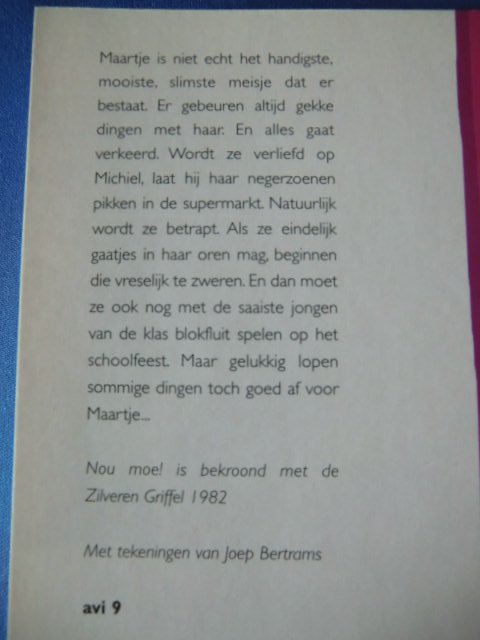 Nou moe! / Veronica Hazelhoff (AVI 9; Boektoppers ; zachte kaft)