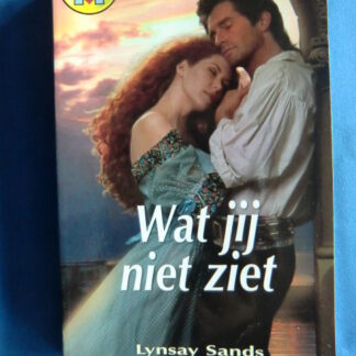 CHR 784: Wat jij niet ziet / Lynsay Sands