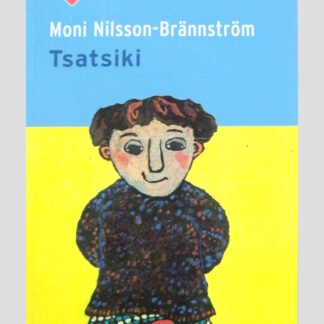 Tsatsiki / Moni Nilsson-Brannstrom ( AVI 9 ; Boektoppers ;  zachte kaft )