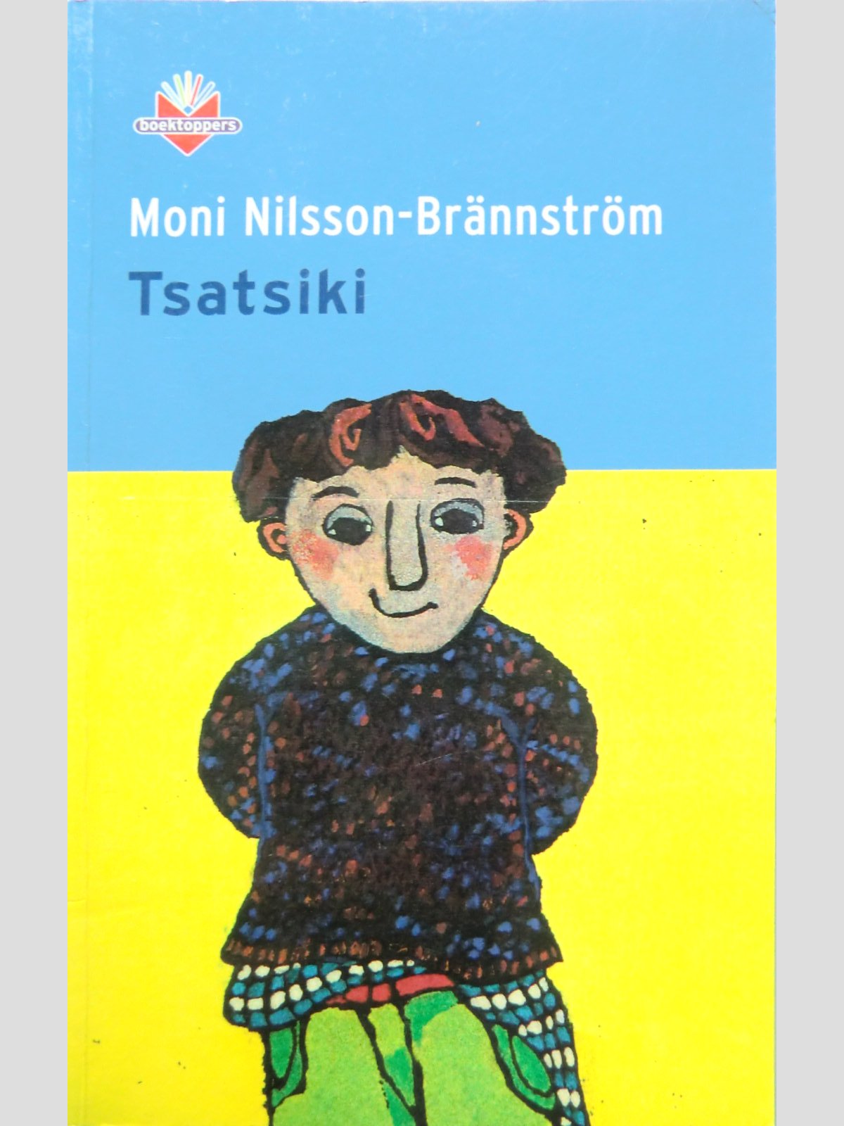 Tsatsiki / Moni Nilsson-Brannstrom ( AVI 9 ; Boektoppers ; zachte kaft )