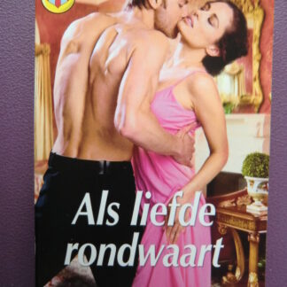 CHR 1157: Als liefde rondwaart / Elizabeth Hoyt