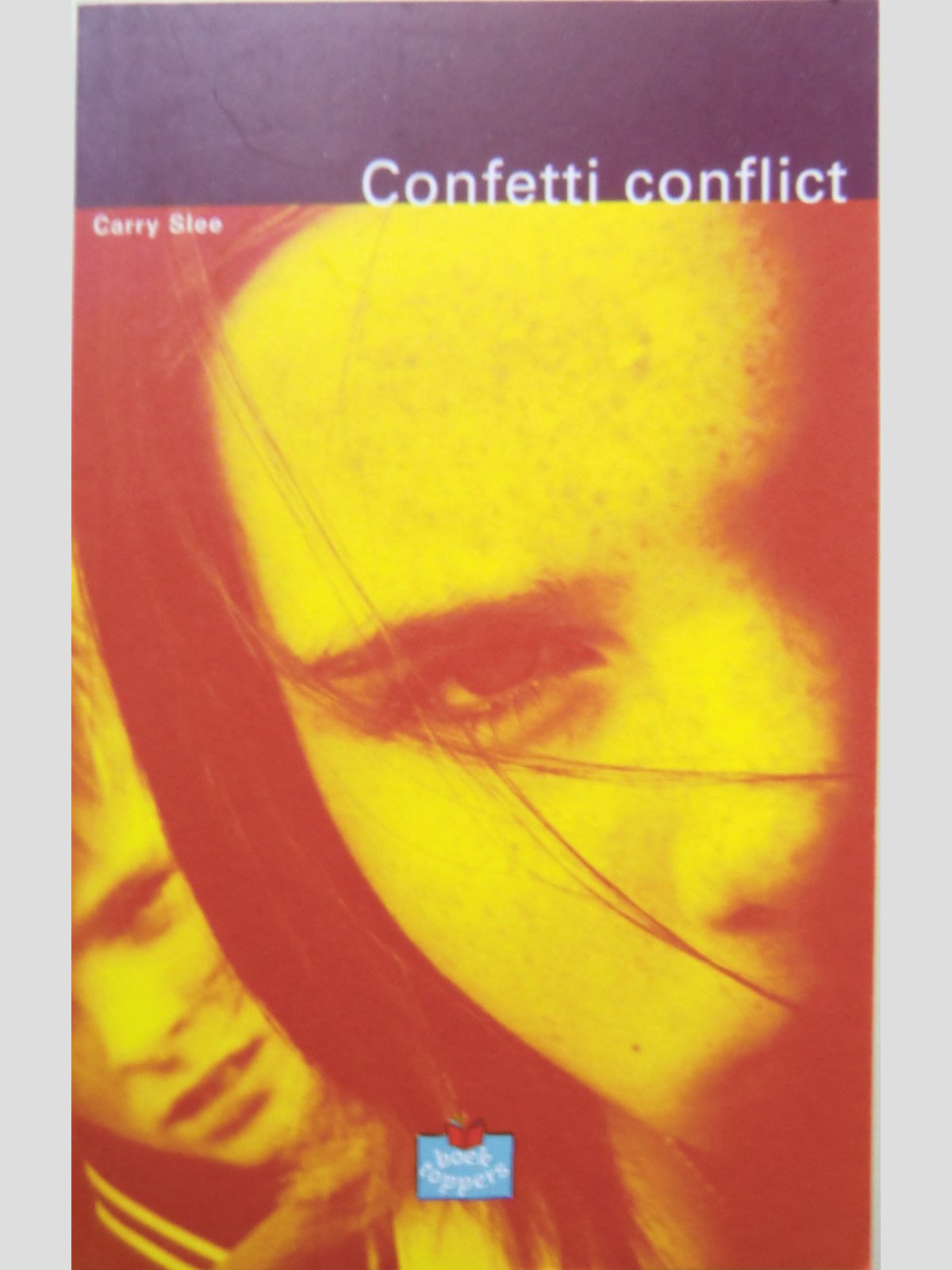 Confetti conflict / Carry Slee ( AVI 9 ; Boektoppers ; zachte kaft )