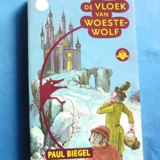 De vloek van woeste wolf / Paul Biegel ( AVI 9 ; Boektoppers ;  zachte kaft )