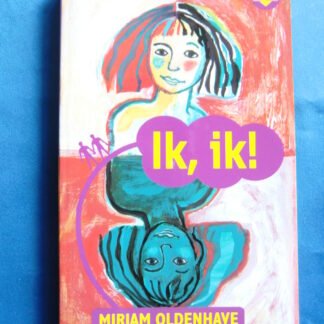 Ik, ik! / Mirjam Oldenhave ( AVI 9 ; Boektoppers ;  zachte kaft )