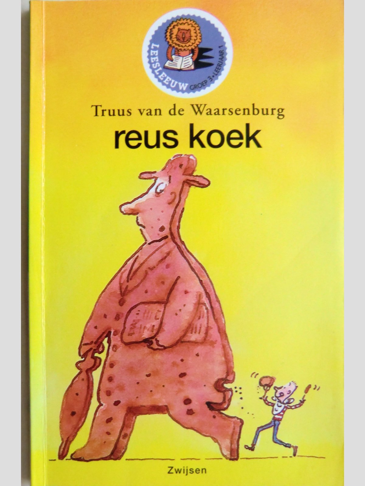 reus koek / Truus van de Waarsenburg ( AVI Start ; Leesleeuw; zachte kaft )