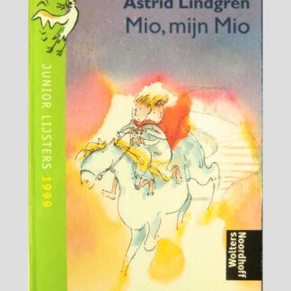 Mio, mijn Mio / Astrid Lindgren ( AVI E7 Junior Lijsters )