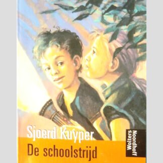 De schoolstrijd / Sjoerd Kuyper ( AVI 9 Vroege Lijsters )
