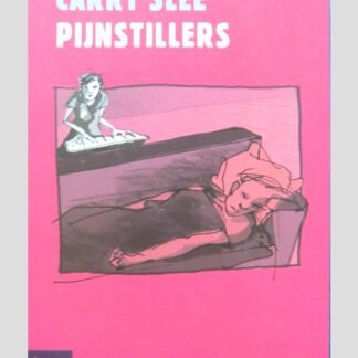 Pijnstillers / Carry Slee ( Jonge Lijsters )