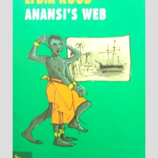 Anansi's web / Lydia Rood ( Jonge Lijsters )