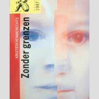 Zonder grenzen / Kristien Hemmerechts ( De Grote Lijsters )