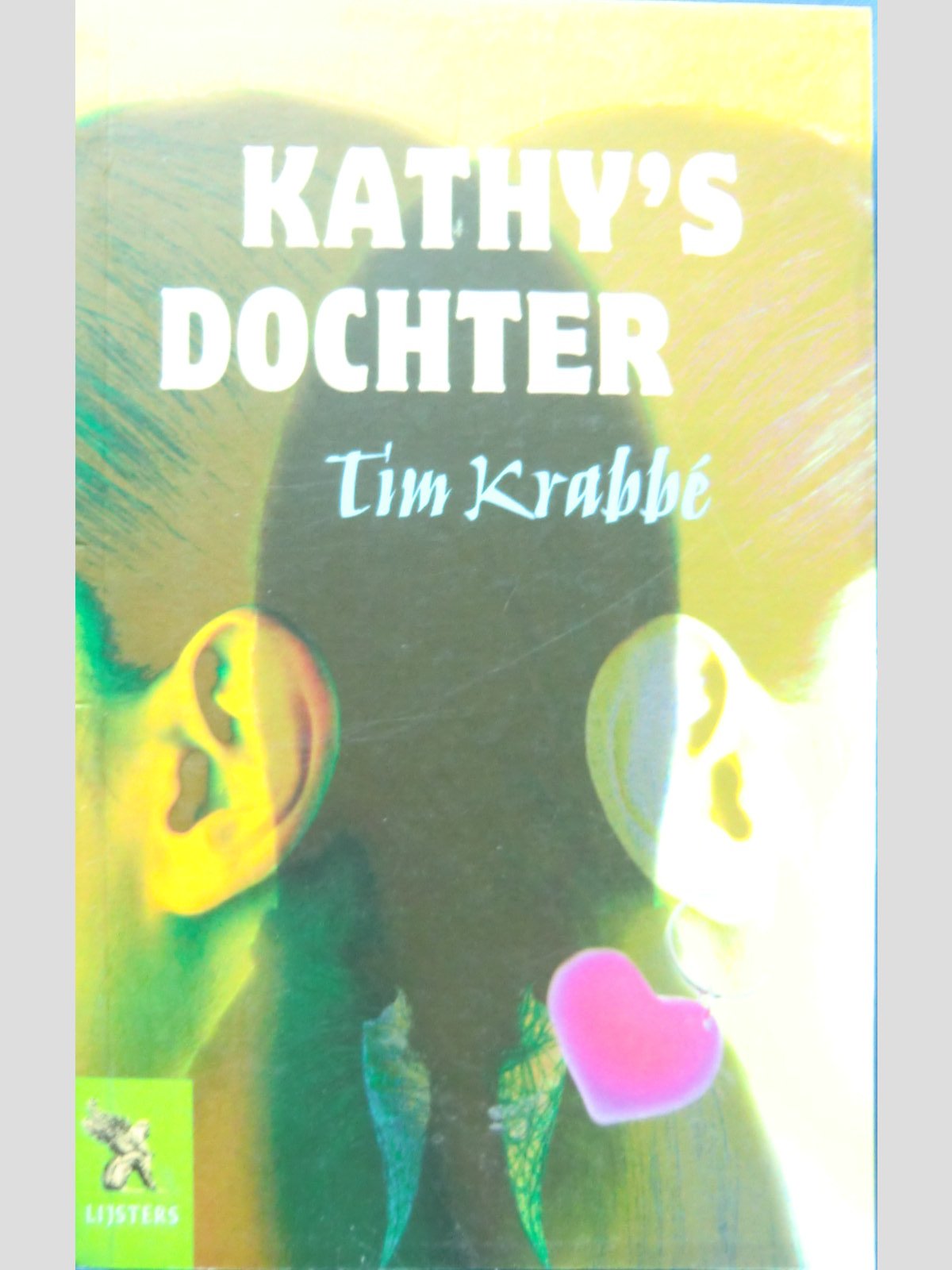 Kathy's dochter / Tim Krabbe ( Grote Lijster )