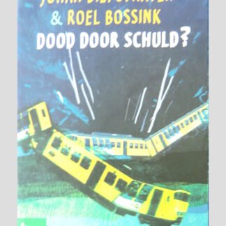 Dood door schuld? / Johan van Diepstraten & Roel Bossink ( Vrije Lijster )