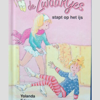 Balletclub de Zwaantjes stapt op het ijs / Yolanda Edens ( AVI E5 ; Harde kaft )