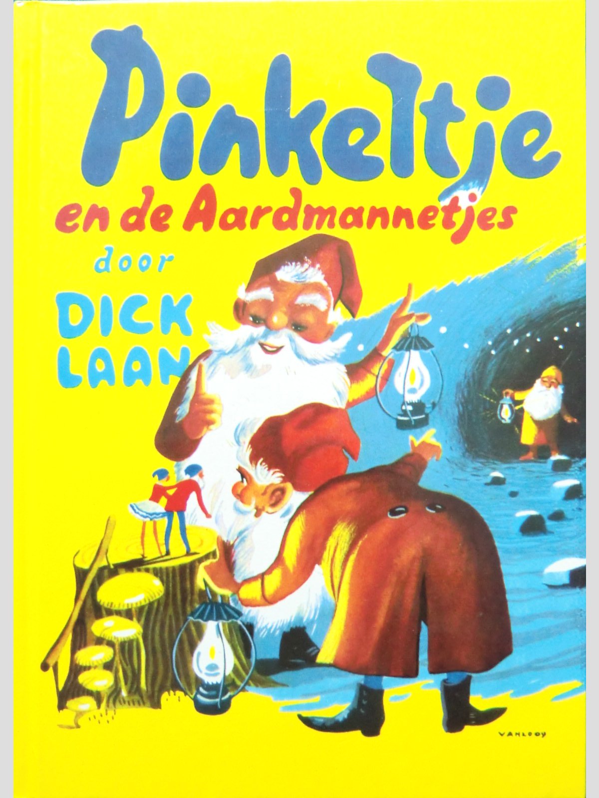 Pinkeltje en de Aardmannetjes / Dick Laan ( AVI 7 ; Harde kaft )