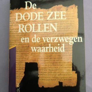 De Dode Zee rollen en de verzwegen waarheid / Michael Baigent / Richard Leigh (Harde kaft)