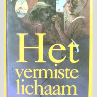 Het vermiste lichaam / Delperdange ( Harde kaft )