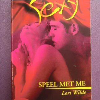 Sexy 65: Speel met me / Lori Wilde