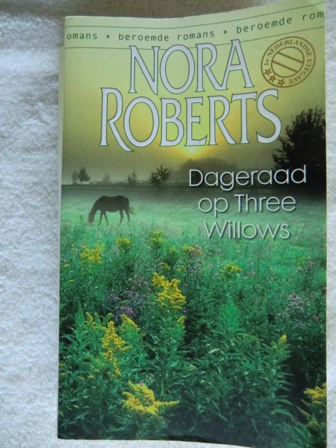 Dageraad op Three Willows / Nora Roberts