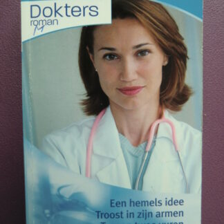 Dokters Roman Favorieten 241: Een hemels idee / Troost in zijn armen / Tussen twee vuren / Joanna Neil