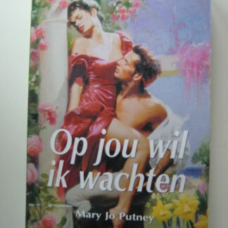 CHR 982: Op jou wil ik wachten / Mary Jo Putney